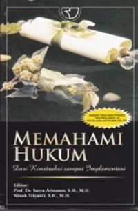 Image of Memahami Hukum dari Konstruksi sampai Implementasi