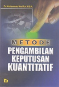 Image of Metode Pengambilan Keputusan Kuantitatif