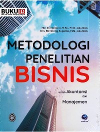 Metodologi Penelitian Bisnis untuk Akuntansi dan Manajemen