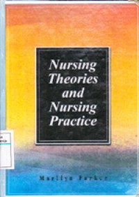 Nursing theories and nursing practice
