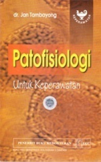 Image of Patofisiologi untuk keperawatan