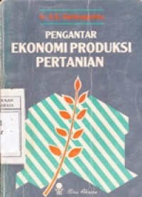 Image of Pengantar Ekonomi Produksi Pertanian