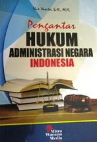 Pengantar Hukum Administrasi Negara Indonesia