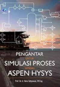 Image of Pengantar untuk Simulasi Proses dengan Asten Hysys