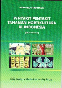 Image of Penyakit-Penyakit Tanaman Hortikultura di Indonesia