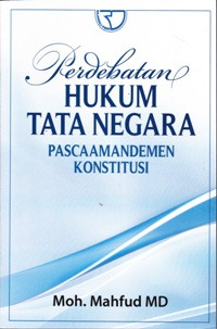 Image of Perdebatan Hukum Tata Negara Pascaamandemen Konstitusi