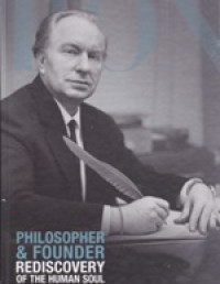 Philosopher & founder: rediscovery of the human soul