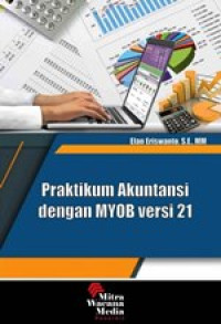 Image of Praktikum Akuntansi Dengan MYOB Versi 21