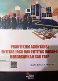 Image of Praktikum Akuntansi Entitas Jasa dan Entitas Dagang Berdasarkan SAK ETAP