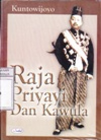 Image of Raja, Priyayi dan Kawula : Surakarta, 1900 - 1915