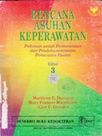 Image of Rencana Asuhan Keperawatan : Pedoman untuk Perencanaan dan Pendokumentasian Perawatan Pasien