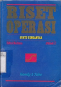 Riset Operasi Suatu Pengantar: Jil: 2