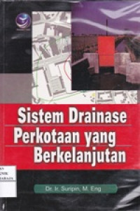 Sistem Drainase Perkotaan yang Berkelanjutan
