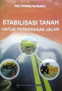 Stabilisasi Tanah untuk Perkerasan Jalan