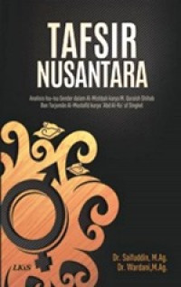 Tafsir Nusantara Analisis Isu-Isu dalam Al-Mishbah Karya M. Quraish Shihab dan Tarjuman Al-Mustafid 'Abd Al-Ra'uf Singkel