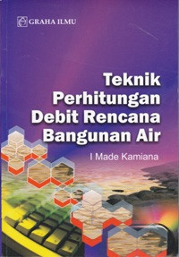 Image of Teknik Perhitungan Debit Rencana Bangunan Air