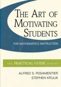 The Art of Motivating Students for Mathematics Instruction