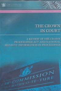 Image of The Crown In Court a Review Of The Crown Proceedings Act And National Security Information In Proceedings