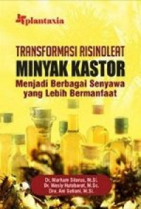 Image of Transformasi Risinoleat Minyak Kastor Menjadi Berbagai Senyawa Yang Lebih Bermanfaat